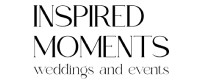 INSPIRED MOMENTS WEDDINGS & EVENTS