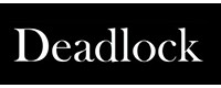 DEADLOCK