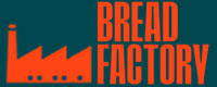 BREAD FACTORY