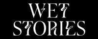 WET STORIES